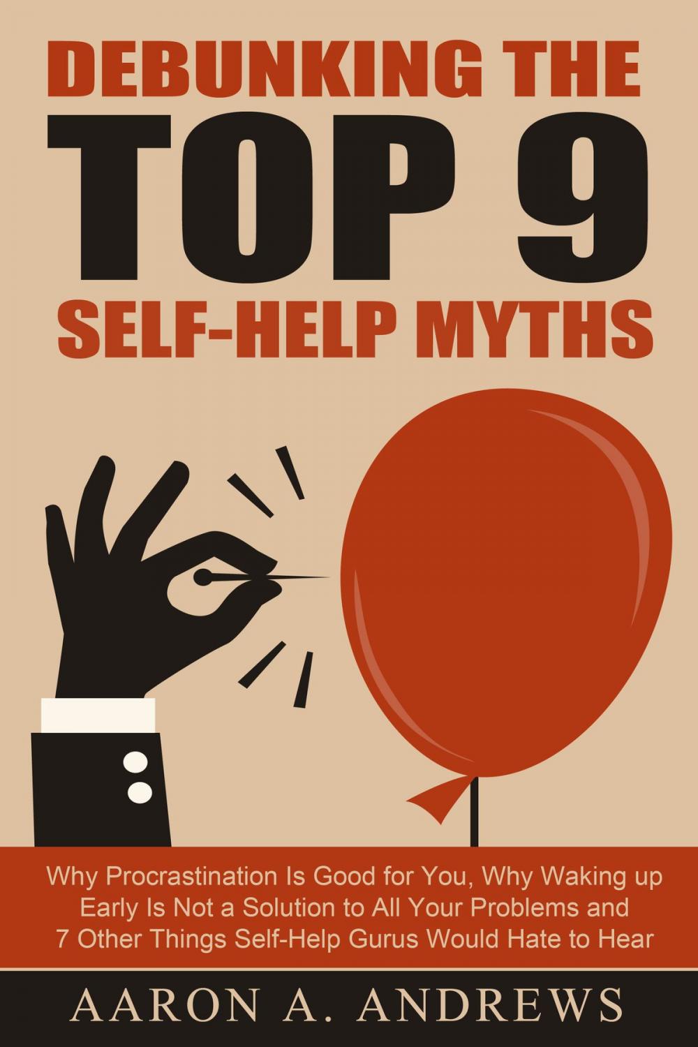 Big bigCover of Debunking the Top 9 Self-Help Myths