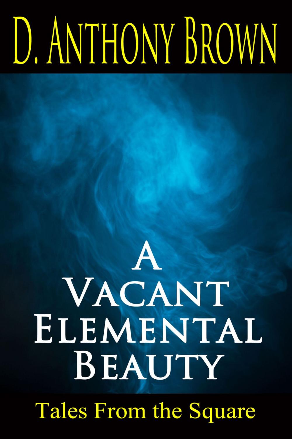 Big bigCover of A Vacant Elemental Beauty