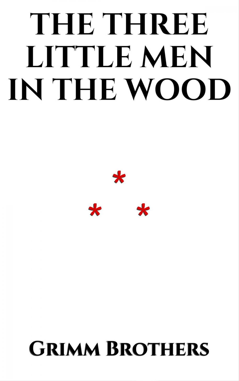 Big bigCover of The Three Little Men in the Wood