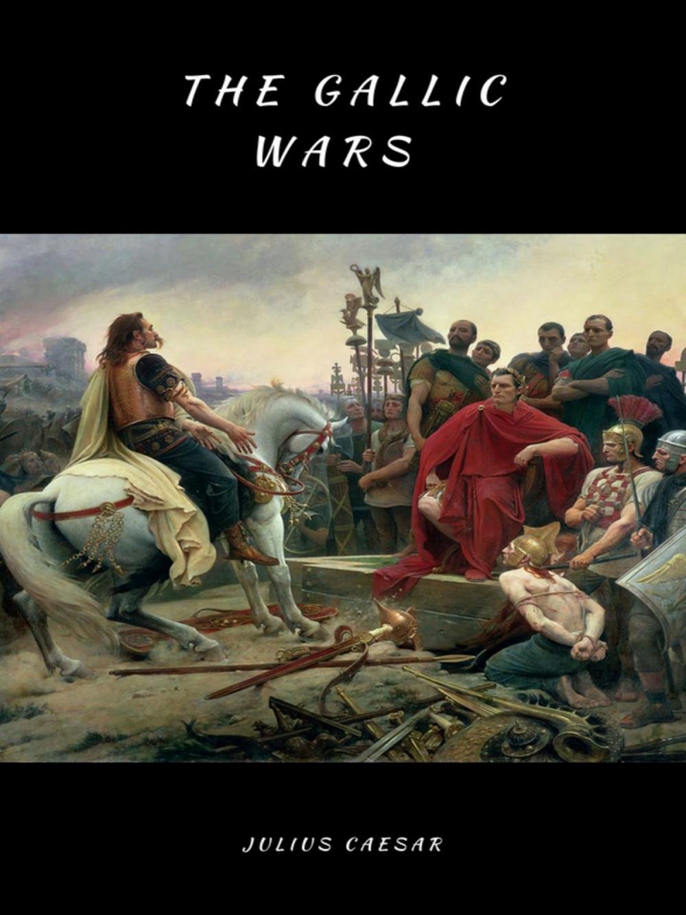 Big bigCover of The Gallic Wars (lllustrated)