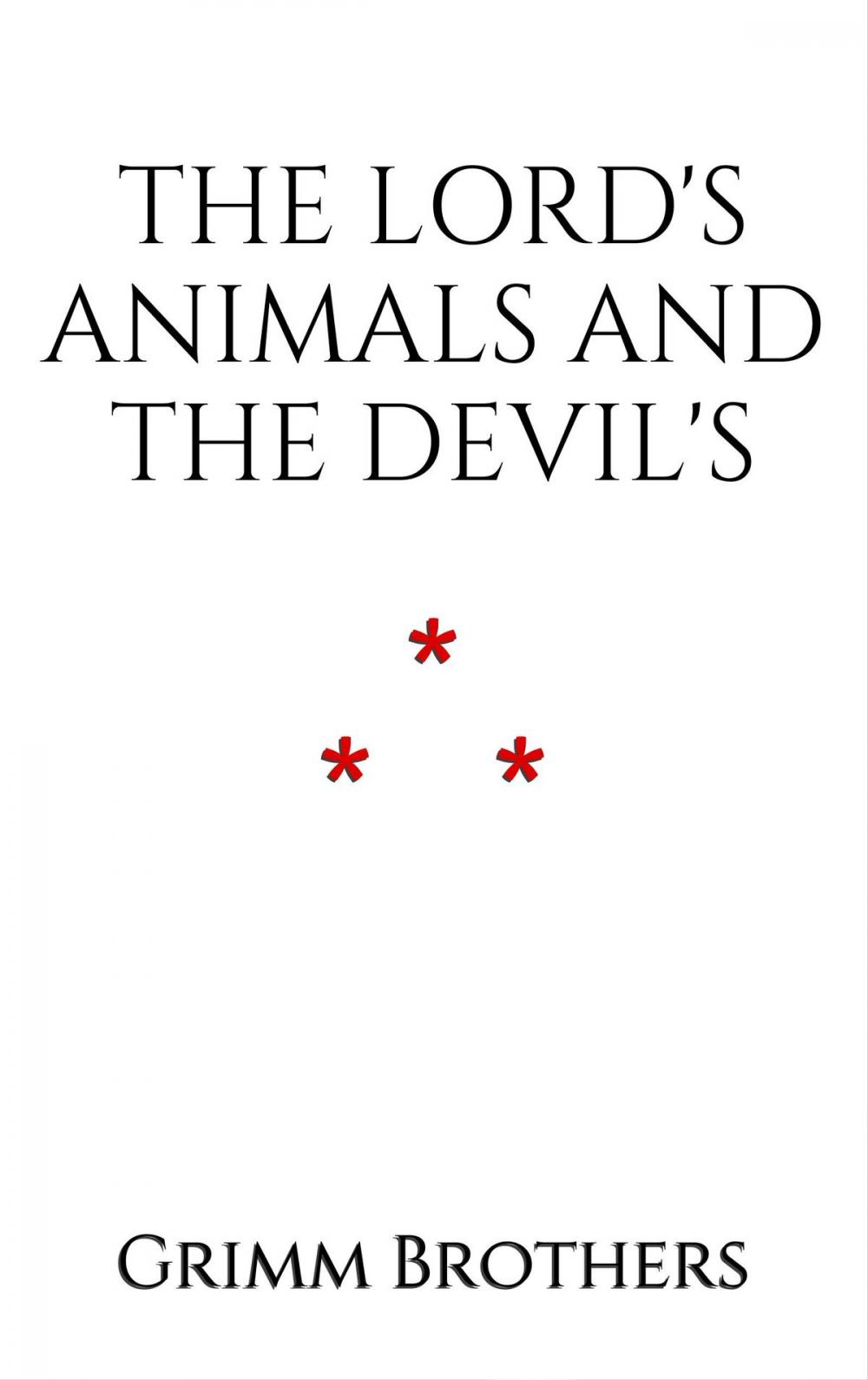 Big bigCover of The Lord's Animals and the Devil's