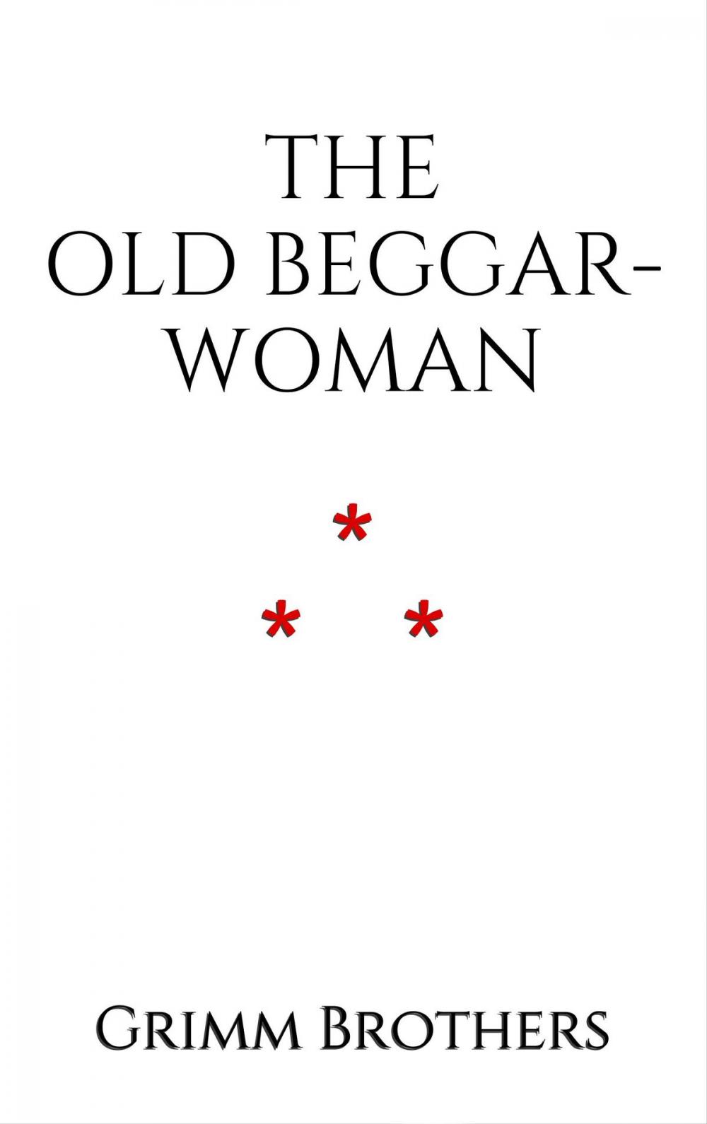 Big bigCover of The Old Beggar-Woman