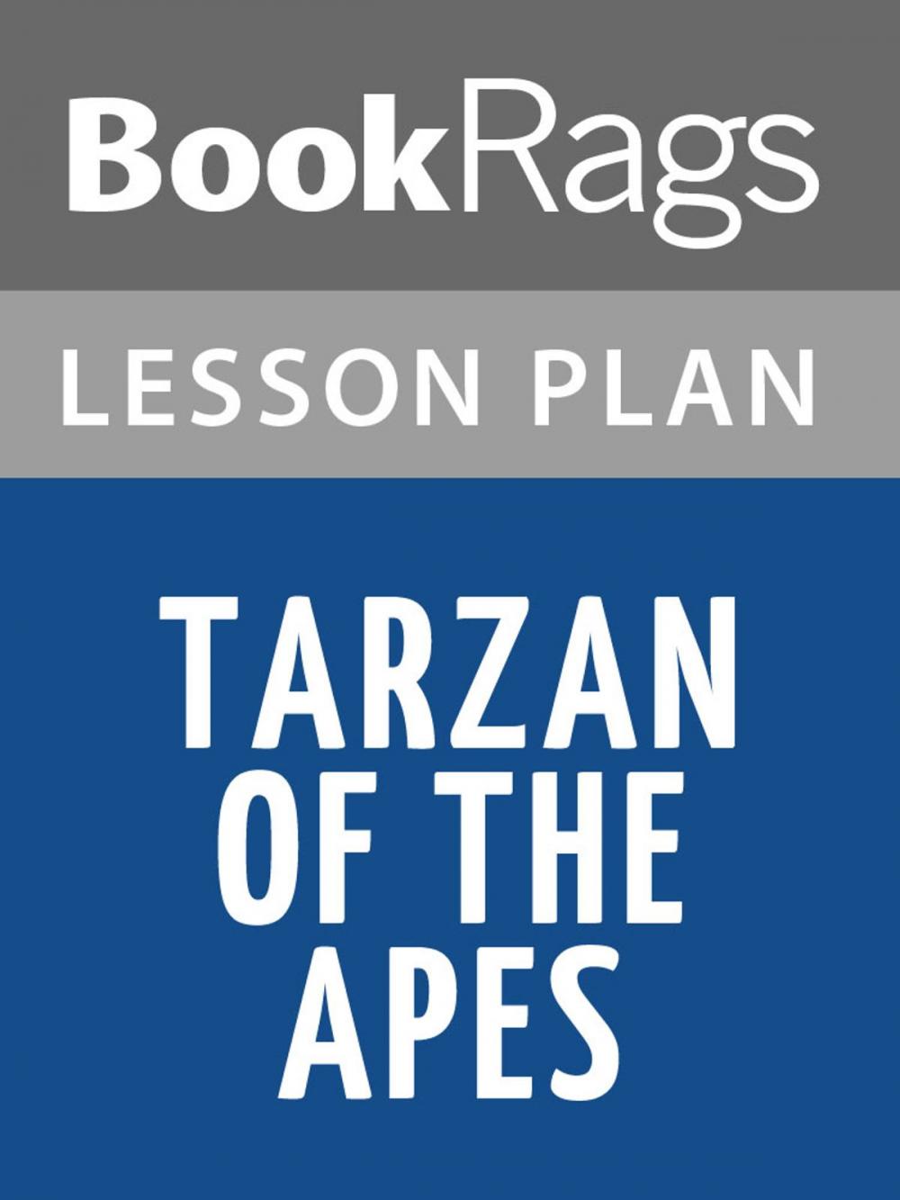 Big bigCover of Tarzan of the Apes Lesson Plans