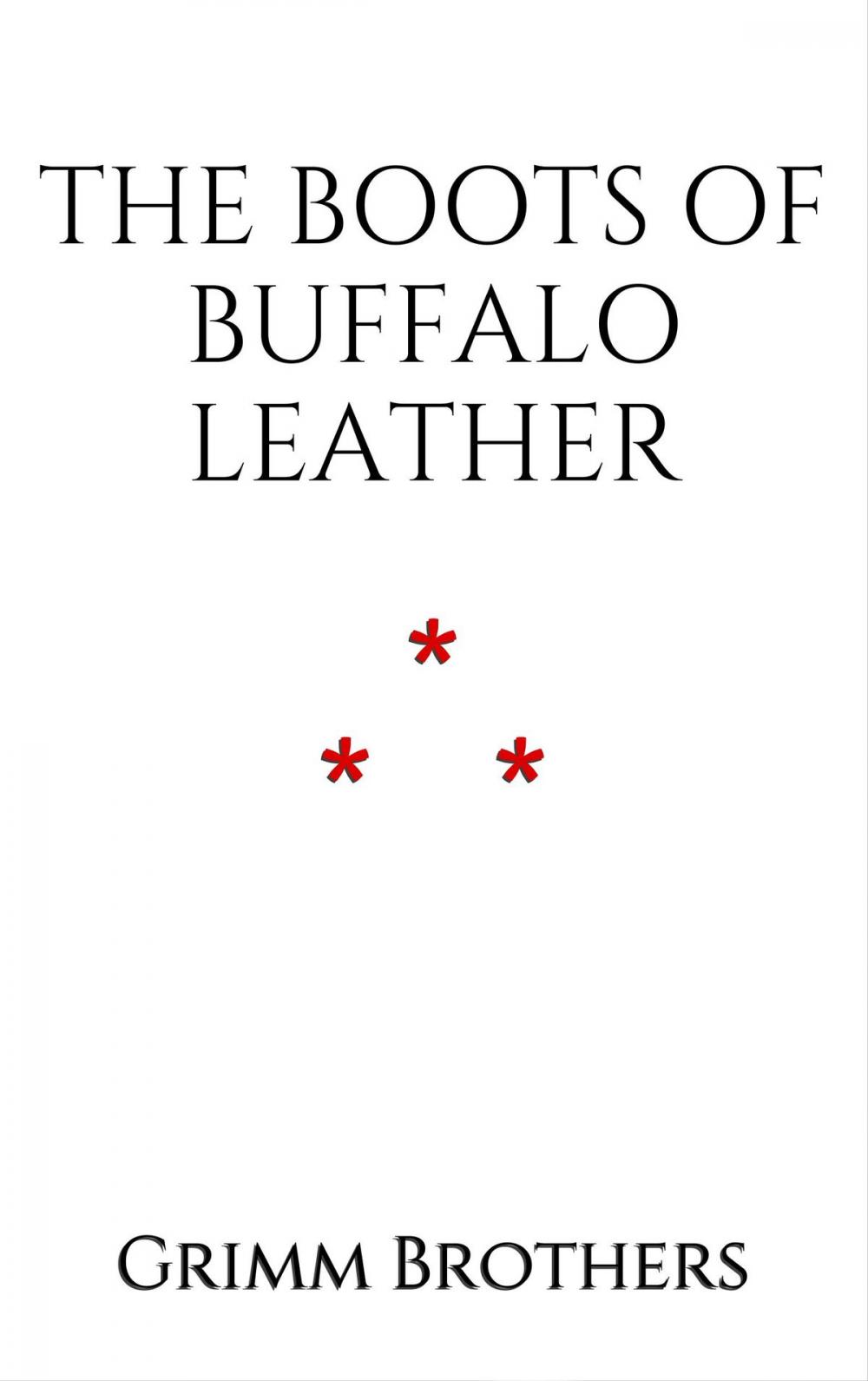 Big bigCover of The Boots of Buffalo Leather