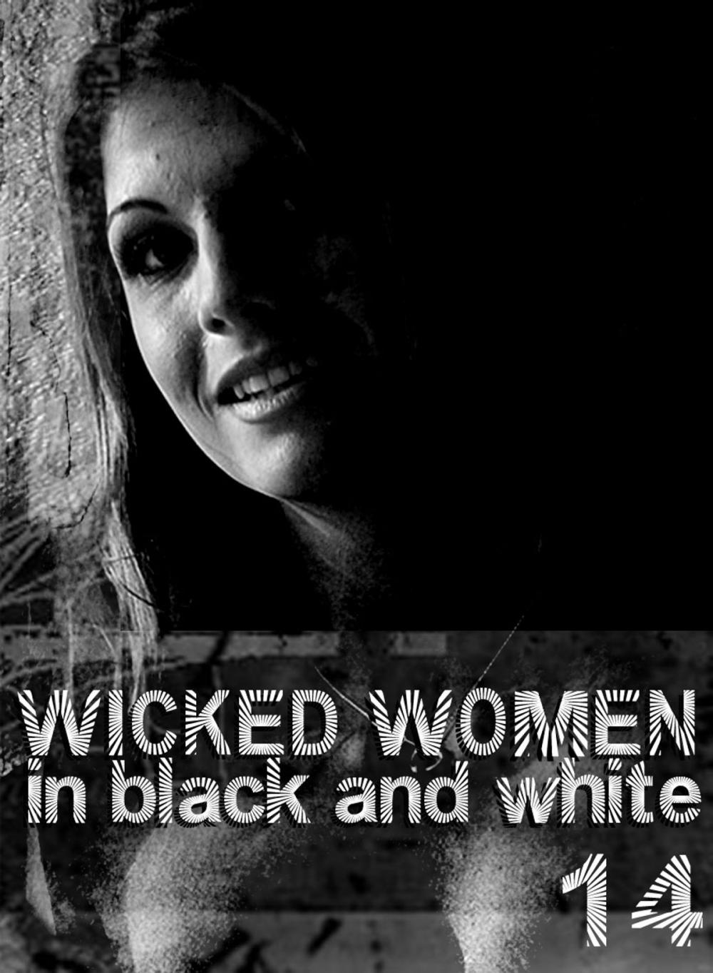 Big bigCover of Wicked Women In Black and White - An erotic photo book - Volume 14