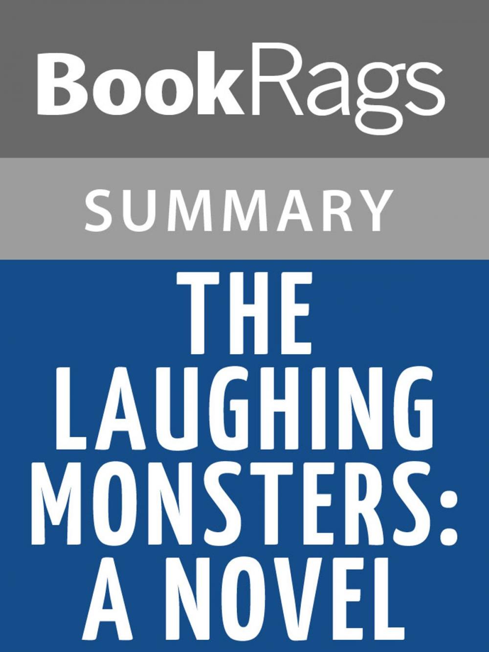 Big bigCover of The Laughing Monsters by Denis Johnson l Summary & Study Guide