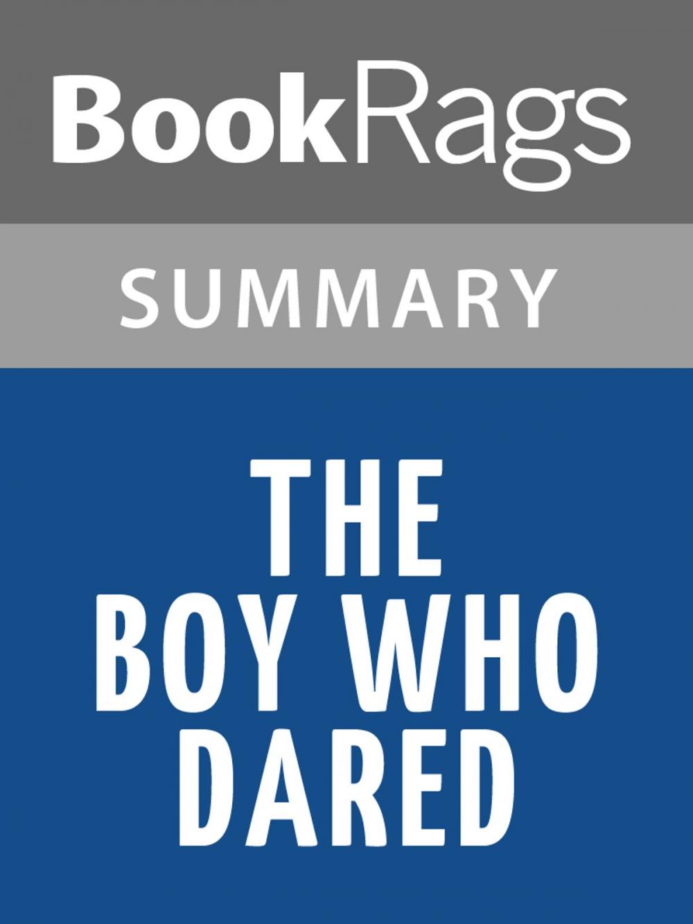 Big bigCover of The Boy Who Dared by Susan Campbell Bartoletti l Summary & Study Guide