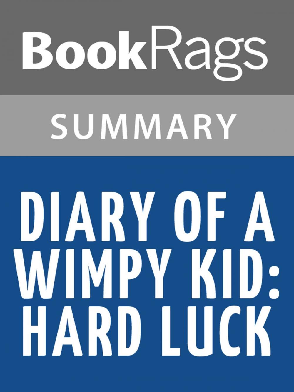 Big bigCover of Diary of a Wimpy Kid: Hard Luck by Jeff Kinney l Summary & Study Guide