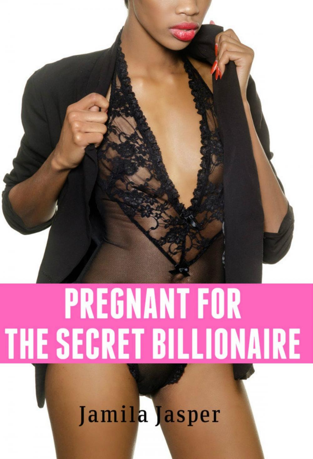 Big bigCover of Pregnant For The Secret Billionaire