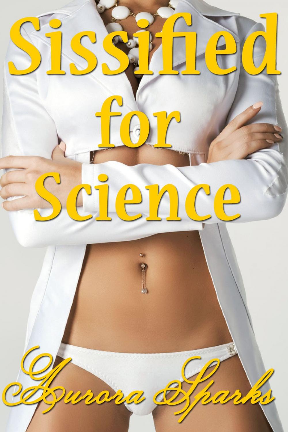 Big bigCover of Sissified for Science