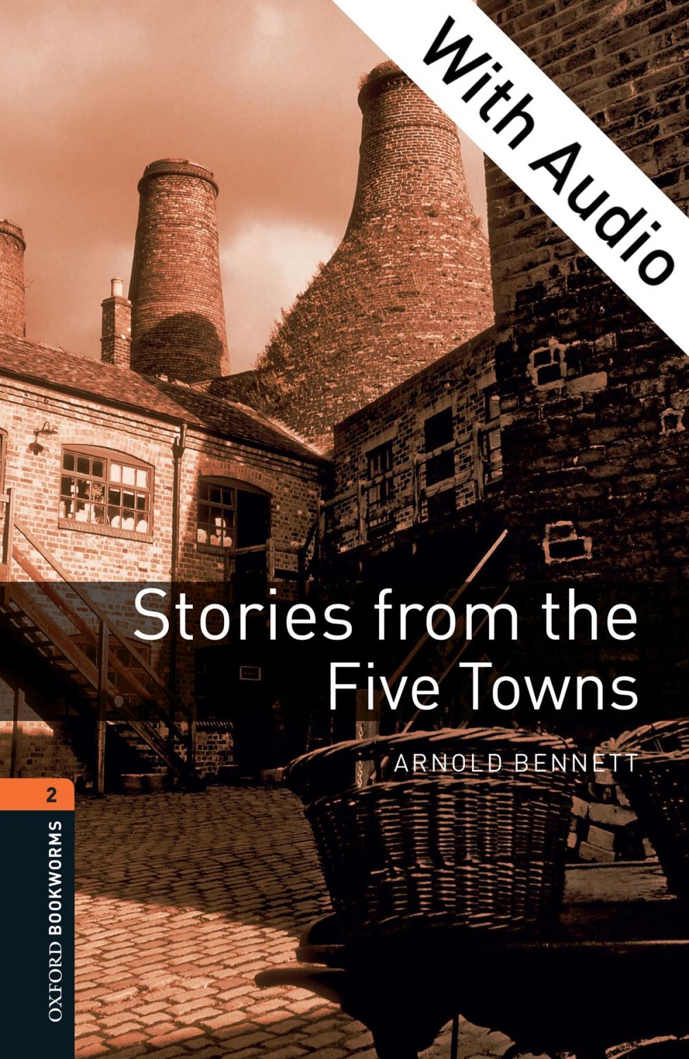 Big bigCover of Stories from the Five Towns - With Audio Level 2 Oxford Bookworms Library