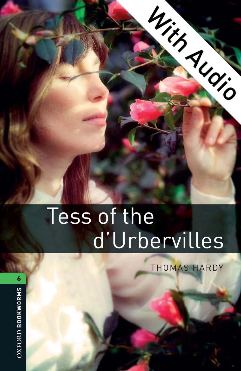 Big bigCover of Tess of the d'Urbervilles - With Audio Level 6 Oxford Bookworms Library
