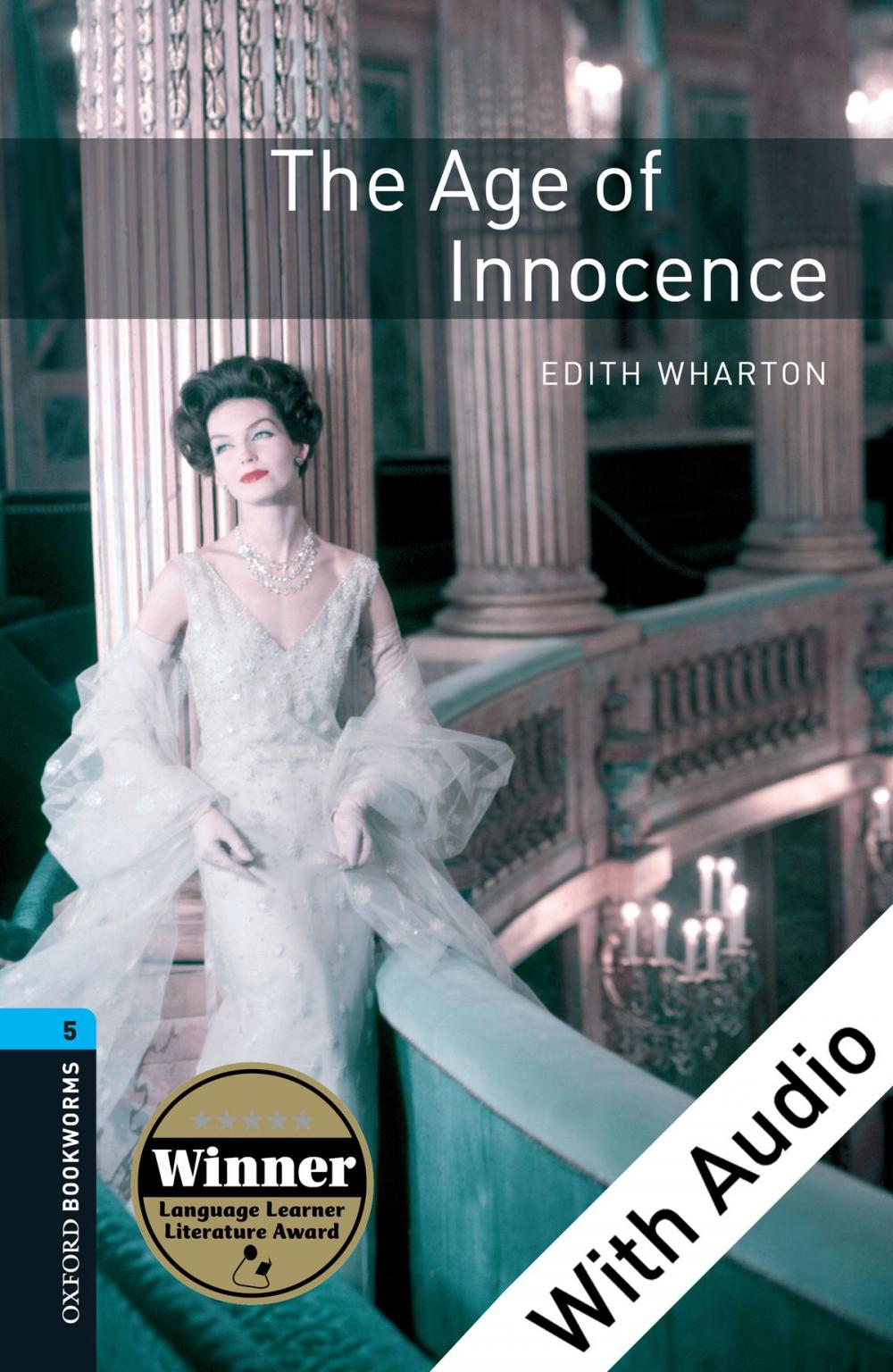 Big bigCover of Age of Innocence - With Audio Level 5 Oxford Bookworms Library