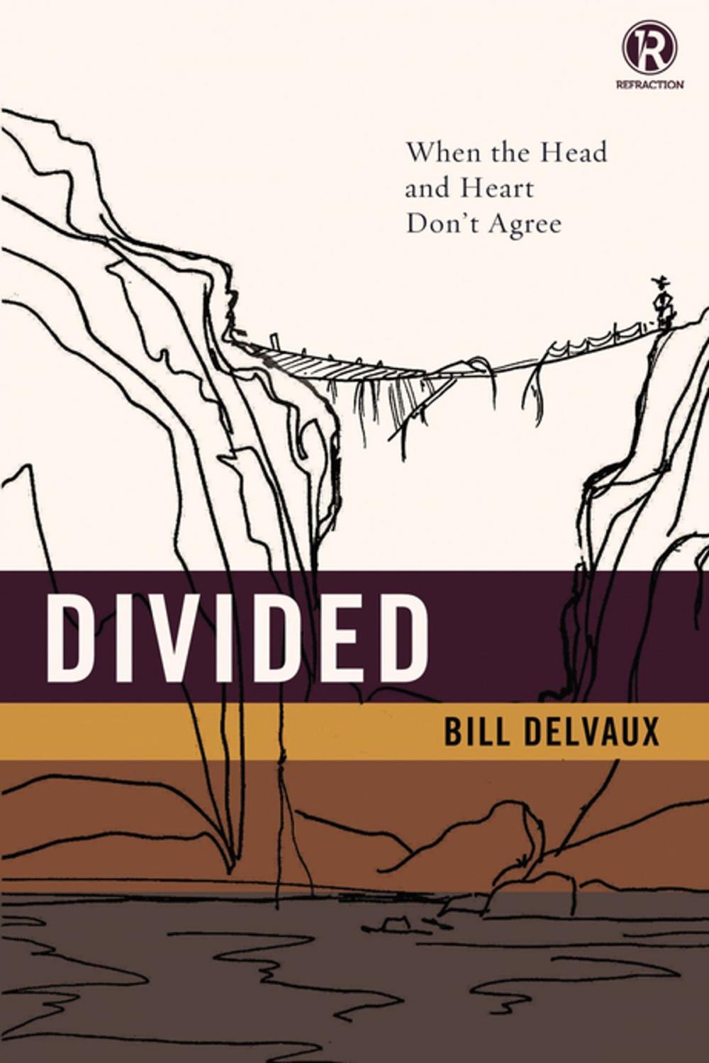 Big bigCover of Divided: When the Head and Heart Don't Agree
