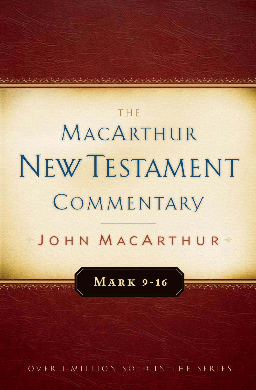 Big bigCover of Mark 9-16 MacArthur New Testament Commentary