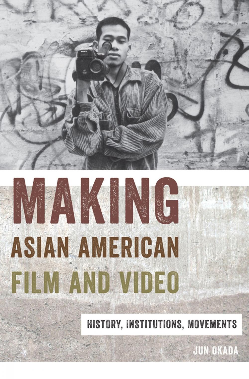 Big bigCover of Making Asian American Film and Video