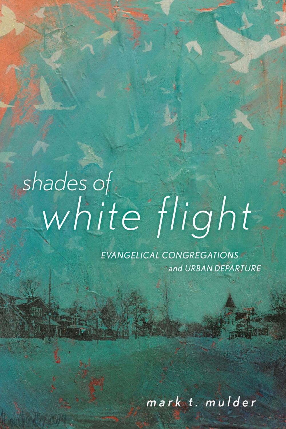 Big bigCover of Shades of White Flight