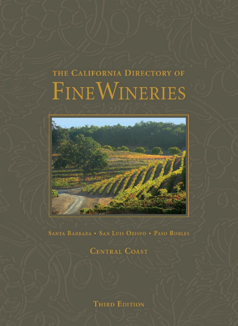 Big bigCover of The California Directory of Fine Wineries: Central Coast