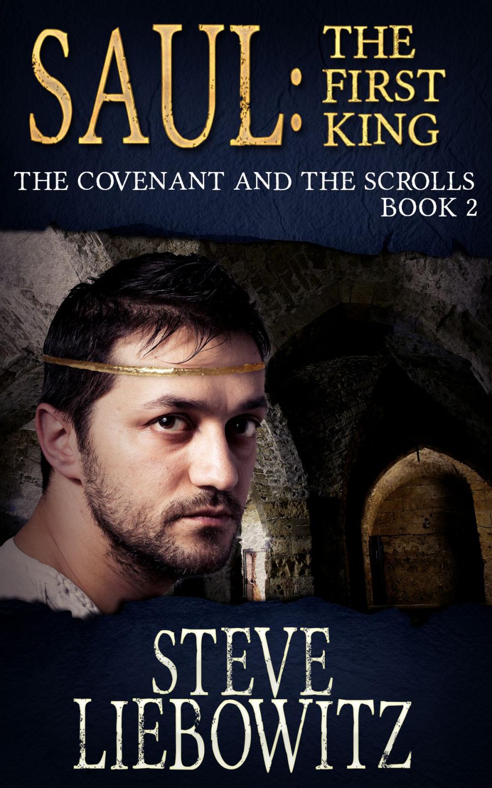Big bigCover of Saul First Kind The Covenant and The Scrolls Book II