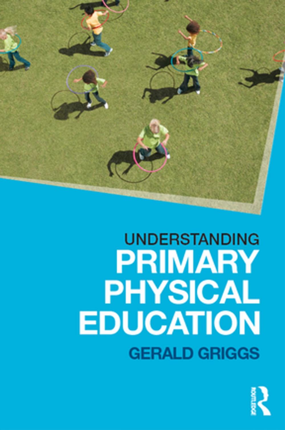 Big bigCover of Understanding Primary Physical Education