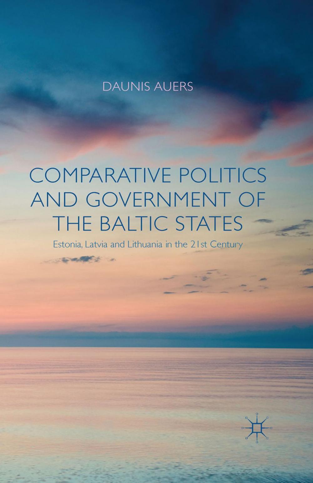 Big bigCover of Comparative Politics and Government of the Baltic States