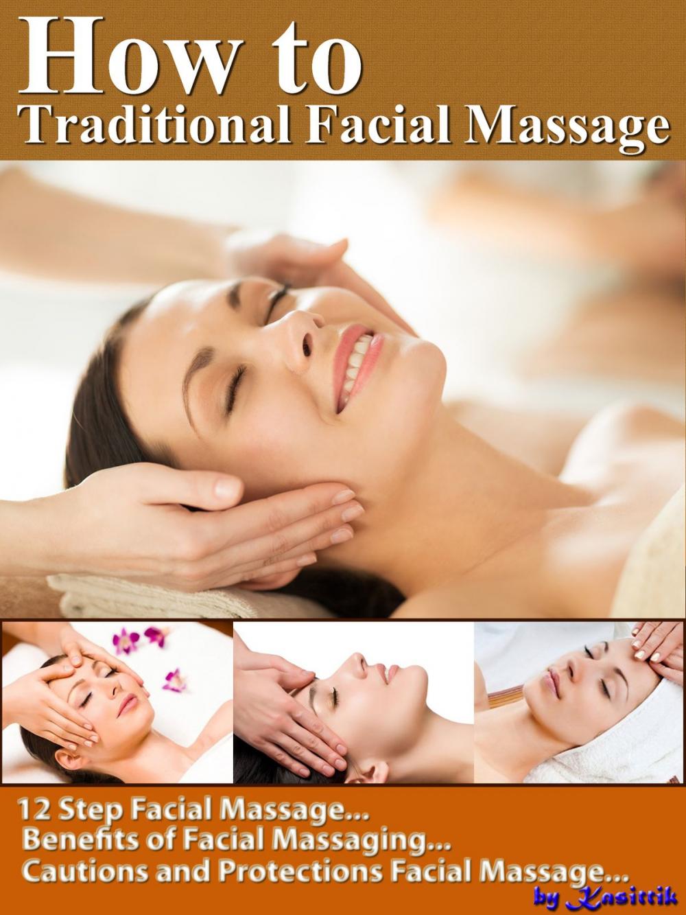 Big bigCover of How to Traditional Facial Massage: 12 Step for Basic Facial Massage by Yourself