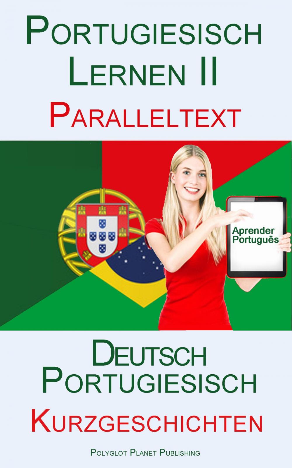 Big bigCover of Portugiesisch Lernen II - Paralleltext - Mittelschwere Kurzgeschichten (Portugiesisch - Deutsch)
