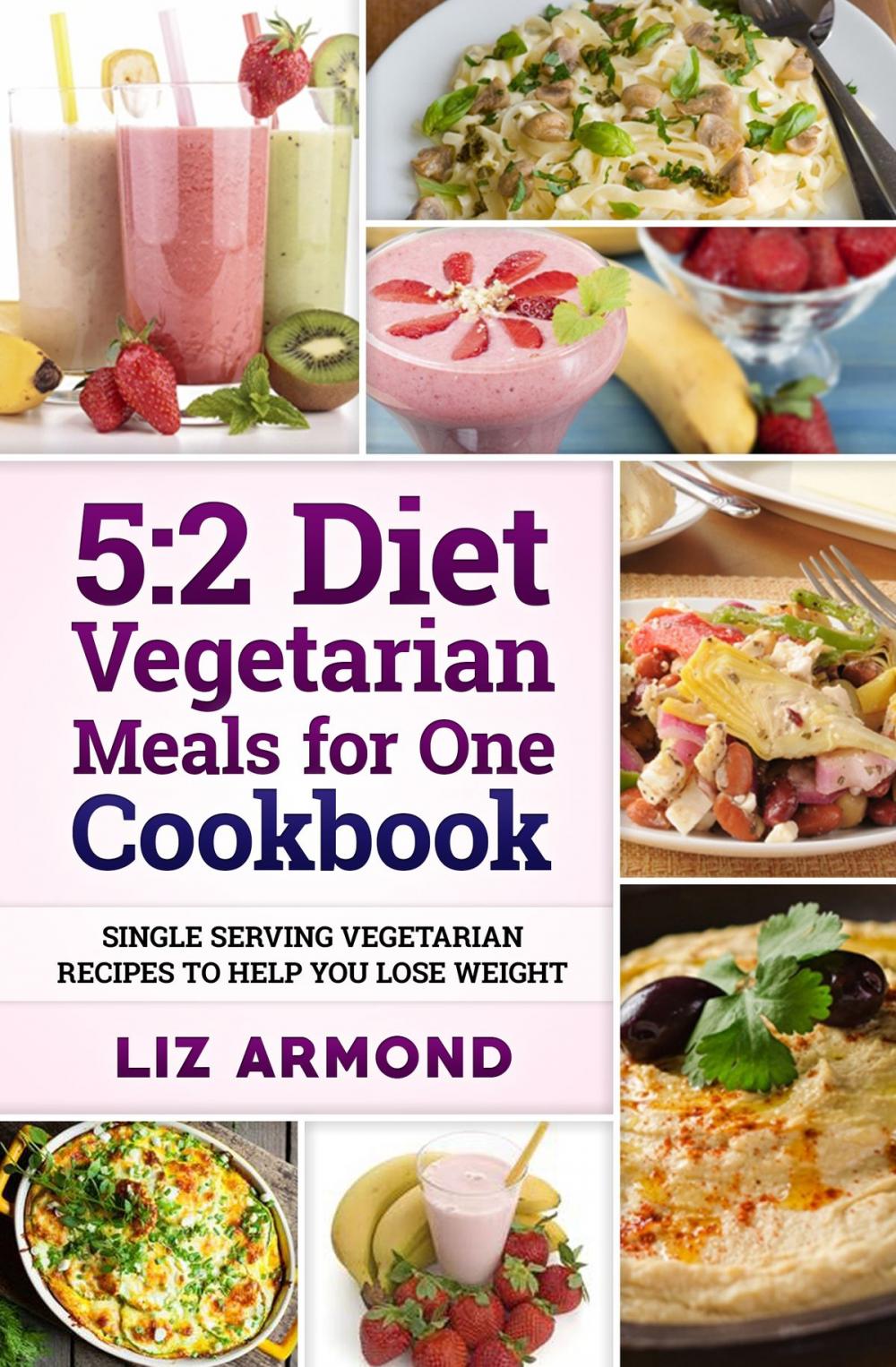 Big bigCover of 5:2 Diet Vegetarian Meals for One Cookbook