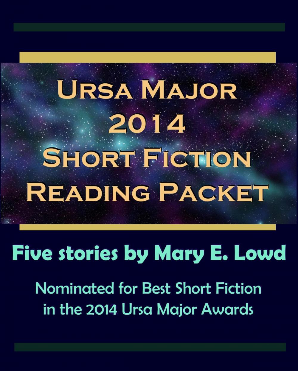 Big bigCover of Ursa Major 2014 Short Fiction Reading Packet