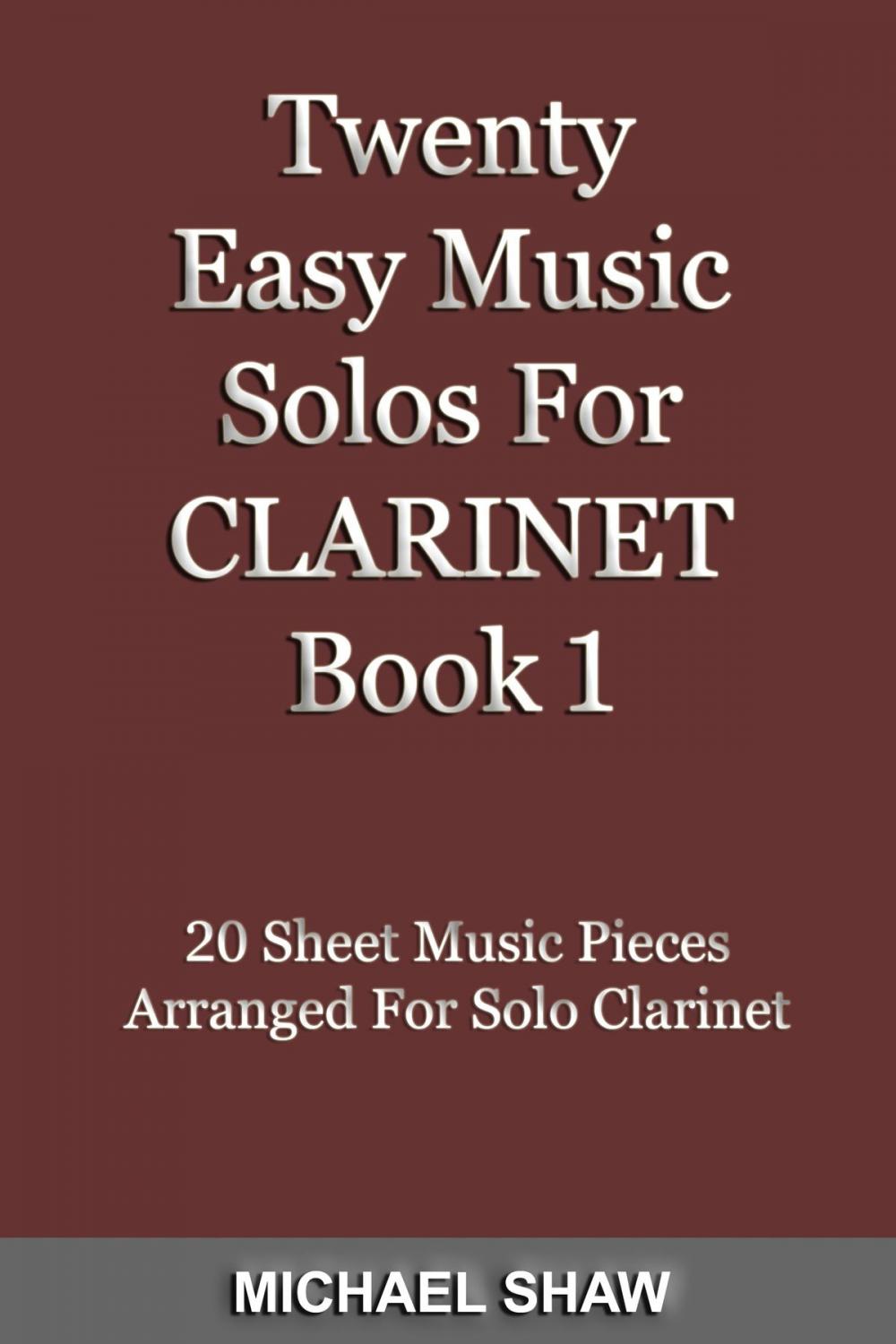 Big bigCover of Twenty Easy Music Solos For Clarinet Book 1