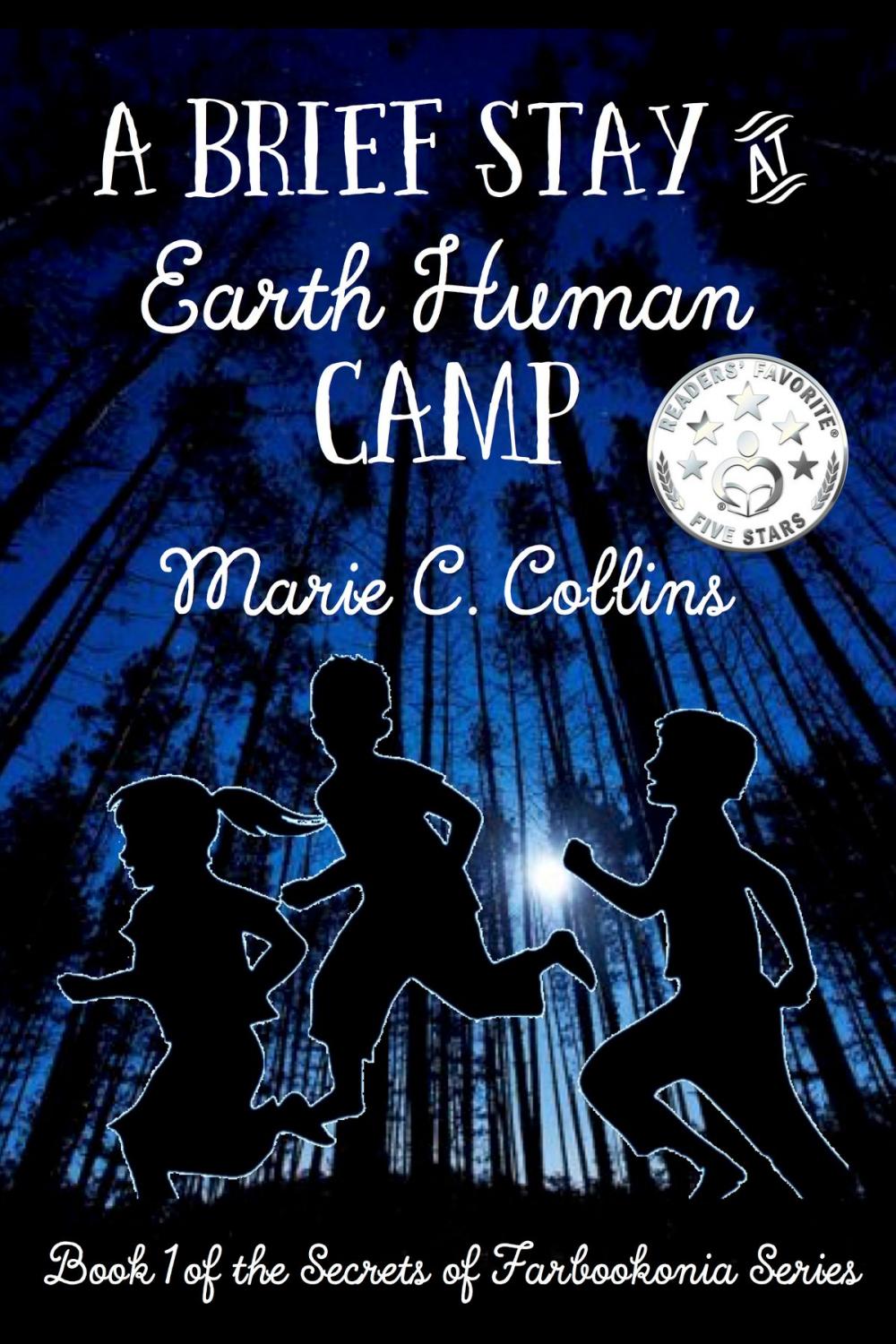 Big bigCover of A Brief Stay at Earth Human Camp: Book 1 of the Secrets of Farbookonia Series
