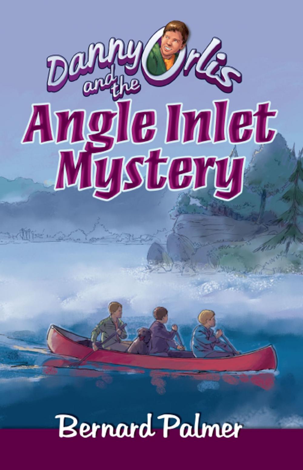 Big bigCover of Danny Orlis and the Angle Inlet Mystery
