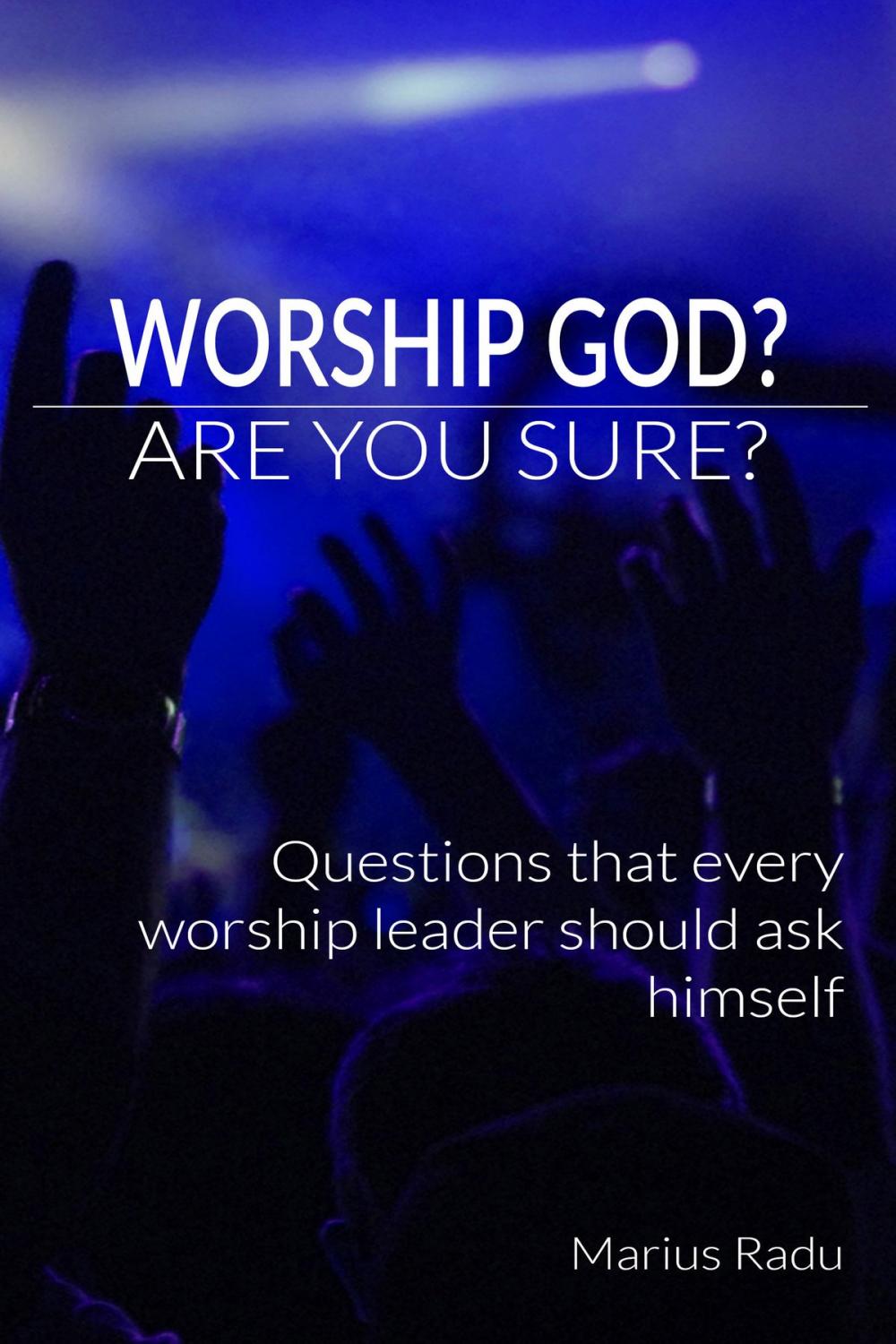Big bigCover of Worship God? Are You Sure?