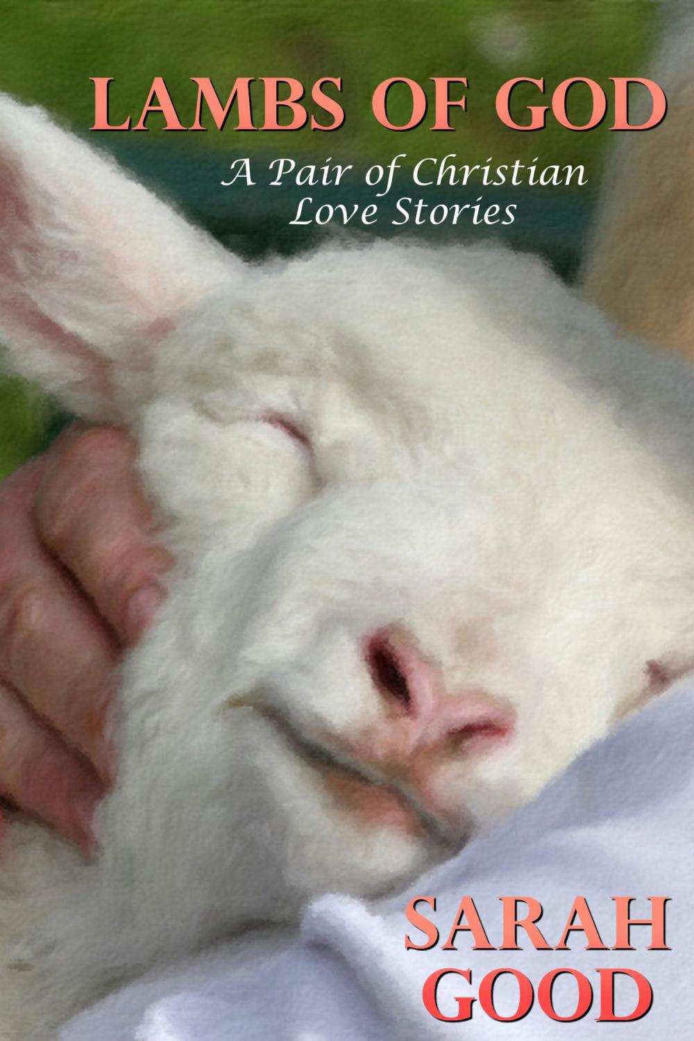 Big bigCover of Lambs Of God (A Pair of Christian Love Stories)