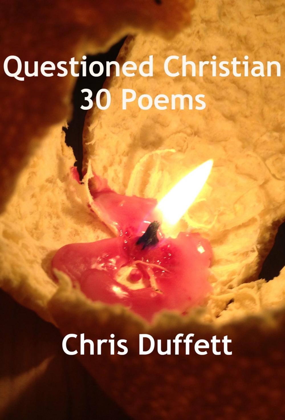 Big bigCover of Questioned Christian: 30 poems