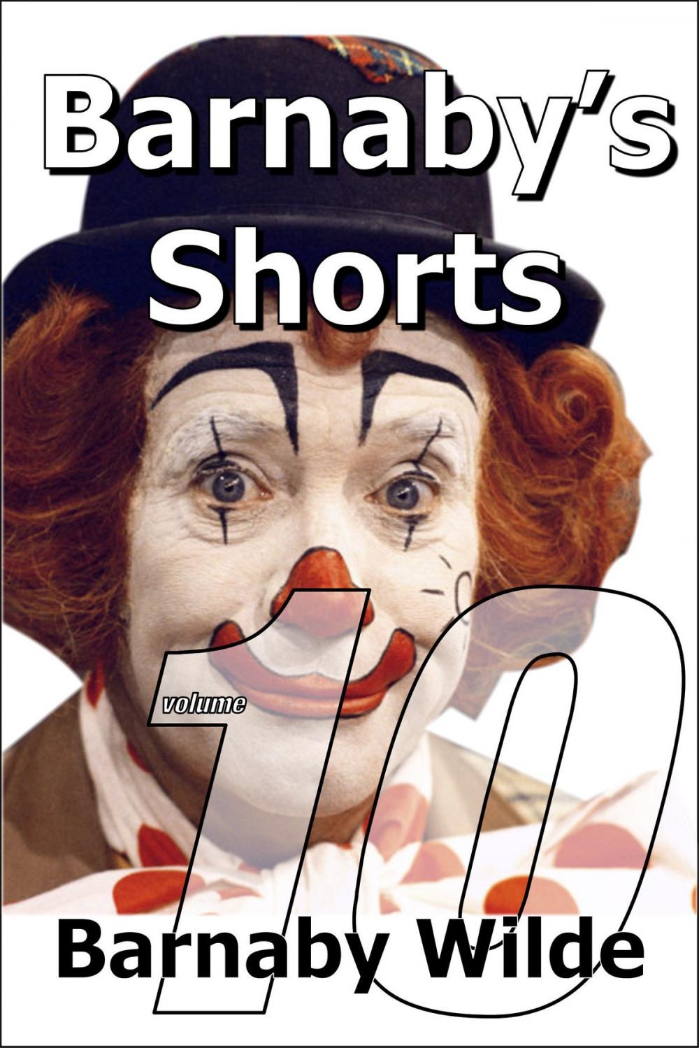 Big bigCover of Barnaby's Shorts (Volume Ten)