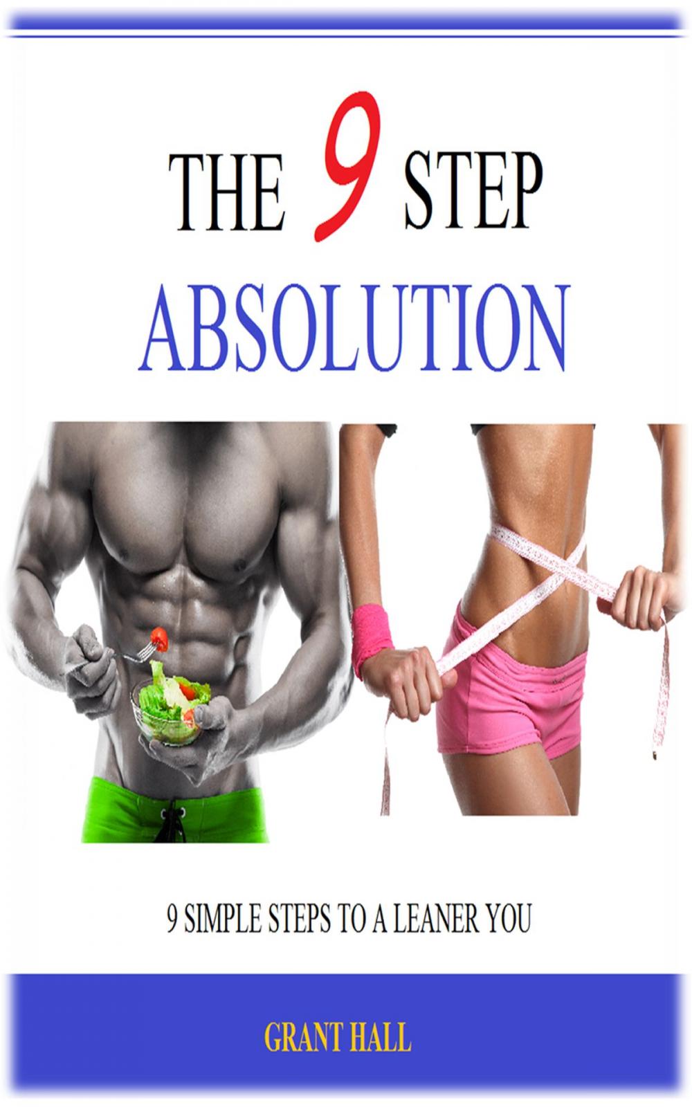 Big bigCover of The 9 Step Absolution: Nine Simple Steps to a Leaner You