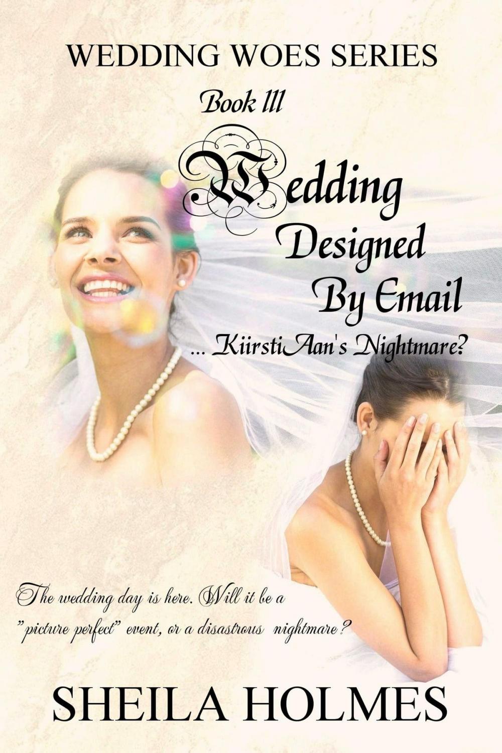 Big bigCover of Wedding Designed by Email... KiirstiAan's Nightmare?