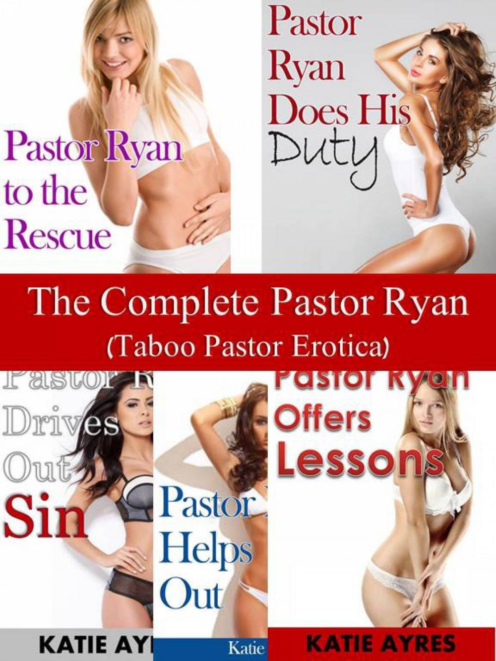 Big bigCover of The Complete Pastor Ryan (Taboo Pastor Erotica)
