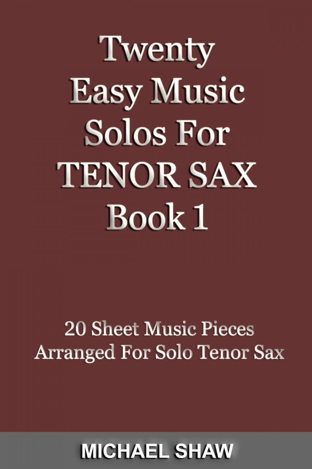 Big bigCover of Twenty Easy Music Solos For Tenor Sax Book 1