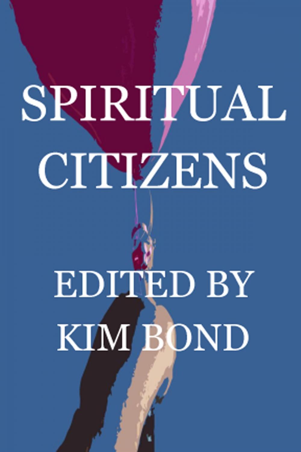 Big bigCover of Spiritual Citizens: A Christian Fiction Anthology