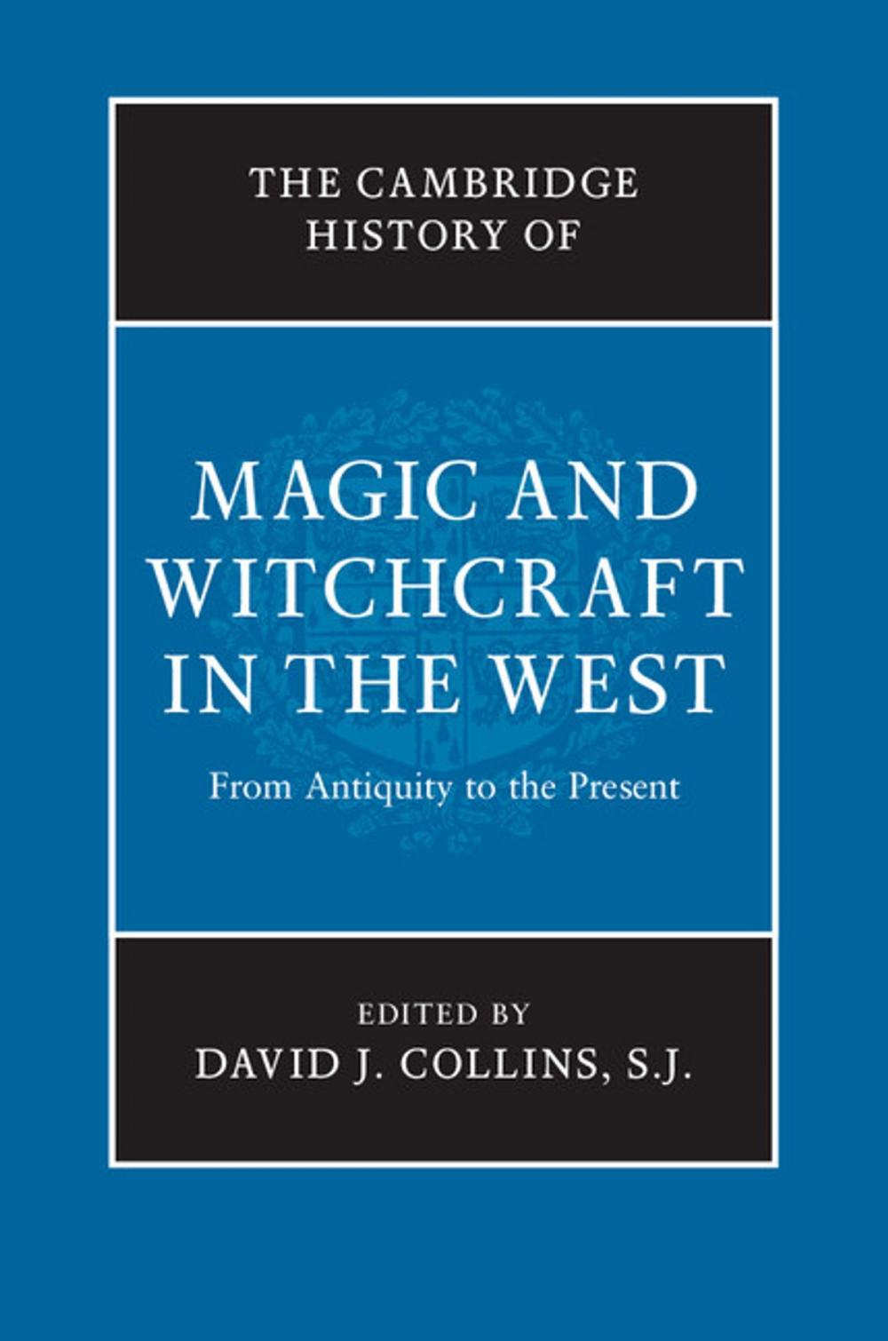 Big bigCover of The Cambridge History of Magic and Witchcraft in the West