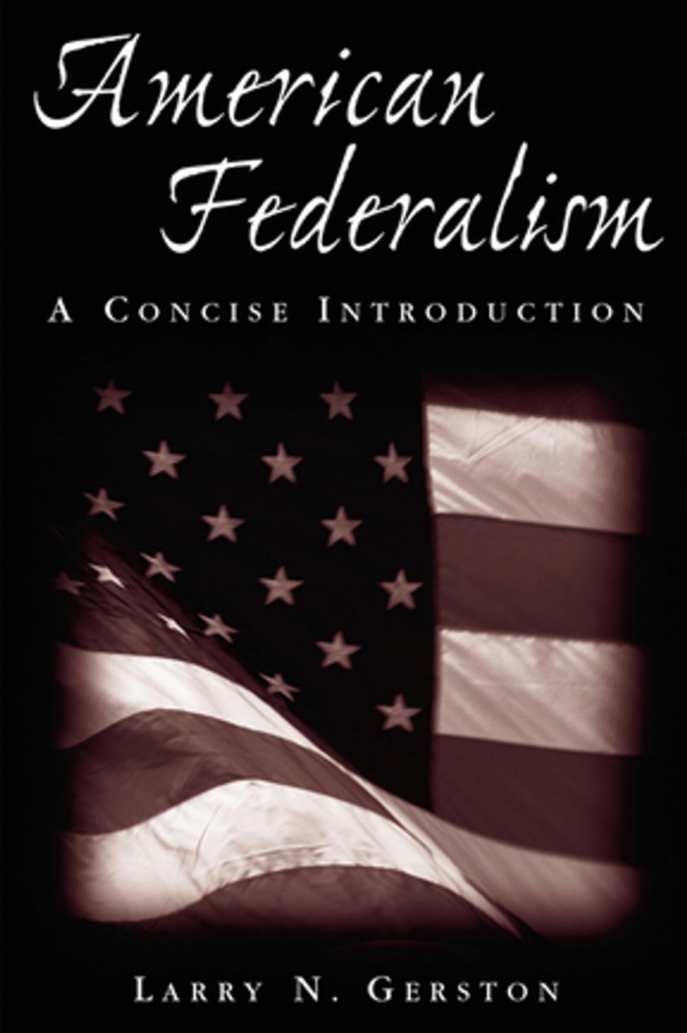 Big bigCover of American Federalism: A Concise Introduction