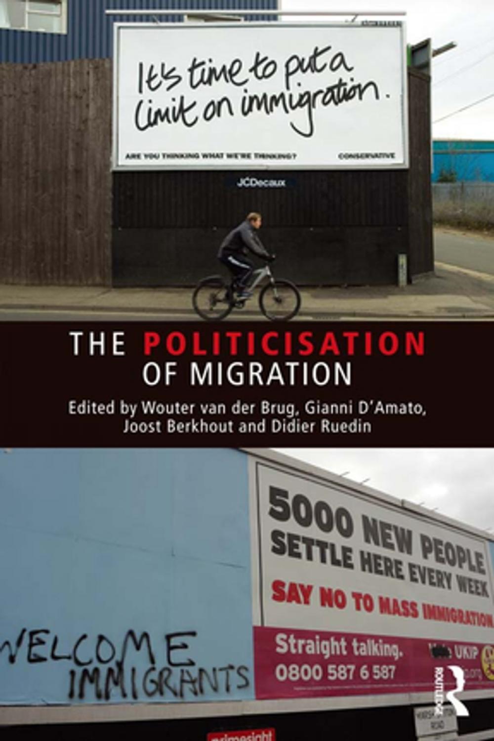 Big bigCover of The Politicisation of Migration