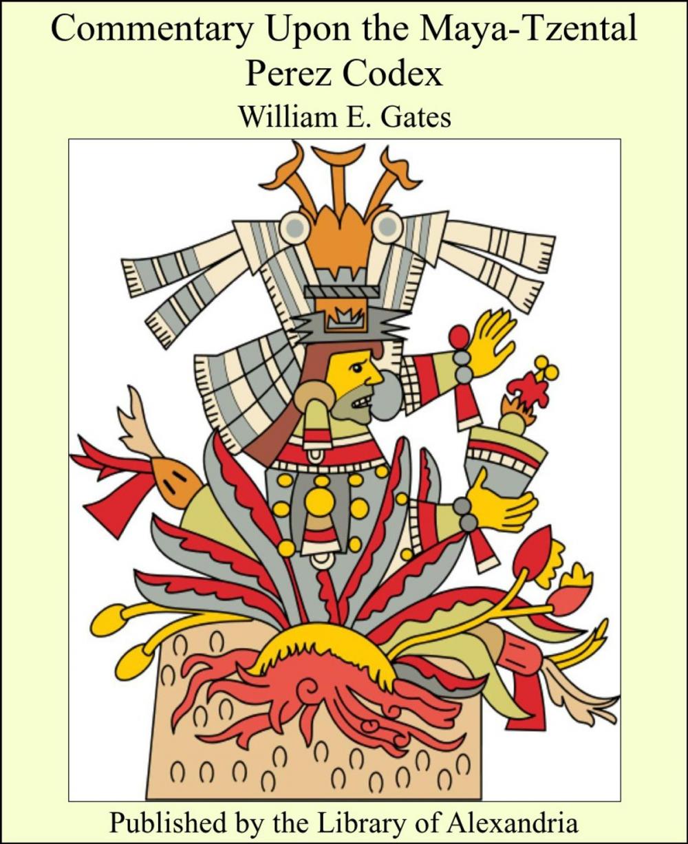Big bigCover of Commentary Upon the Maya-Tzental Perez Codex