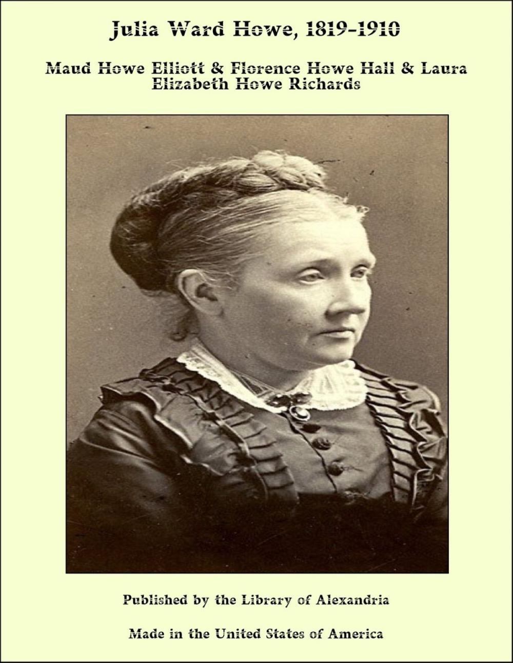 Big bigCover of Julia Ward Howe: 1819-1910