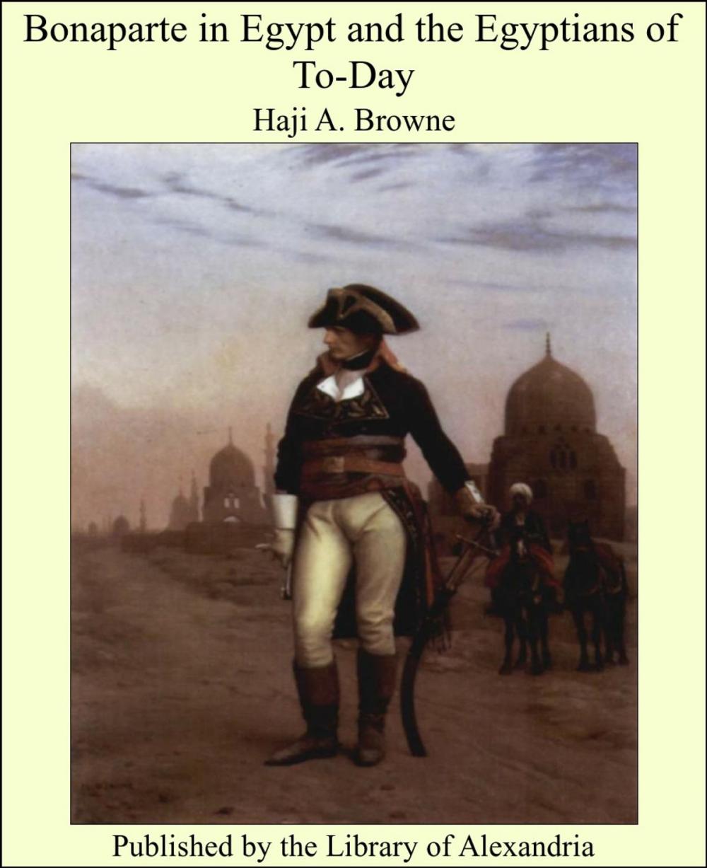 Big bigCover of Bonaparte in Egypt and The Egyptians of To-Day