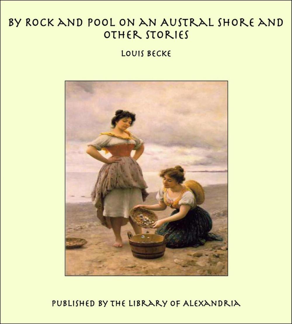 Big bigCover of By Rock and Pool on an Austral Shore and Other Stories