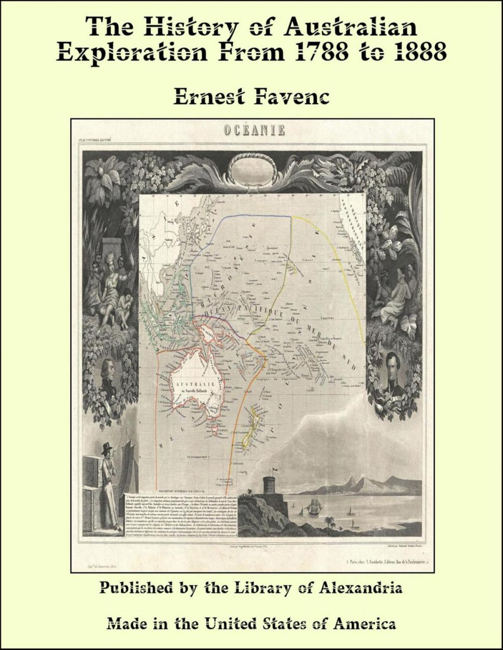 Big bigCover of The History of Australian Exploration From 1788 to 1888