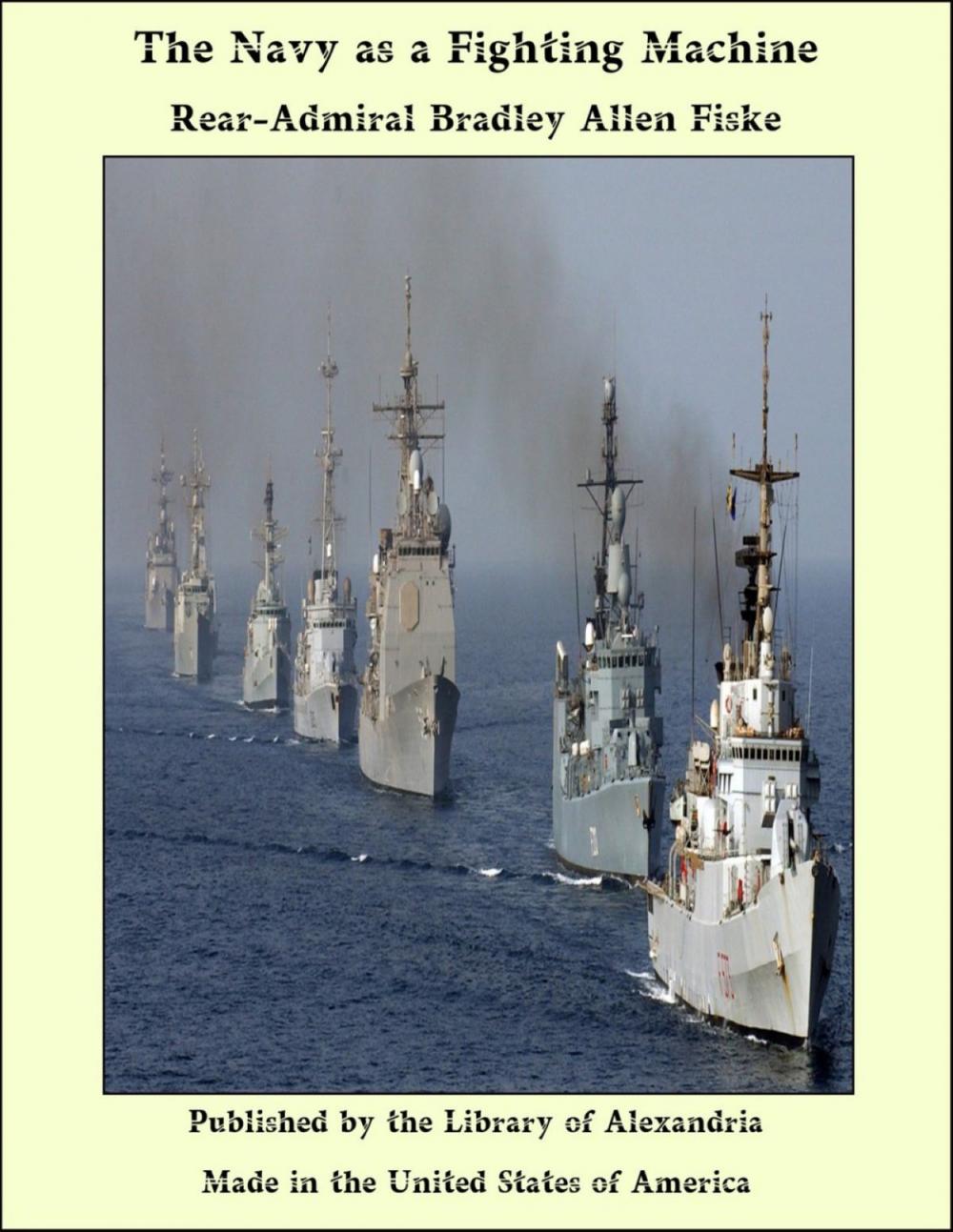 Big bigCover of The Navy as a Fighting Machine